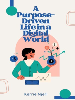 cover image of A Purpose-Driven Life In a Digital World